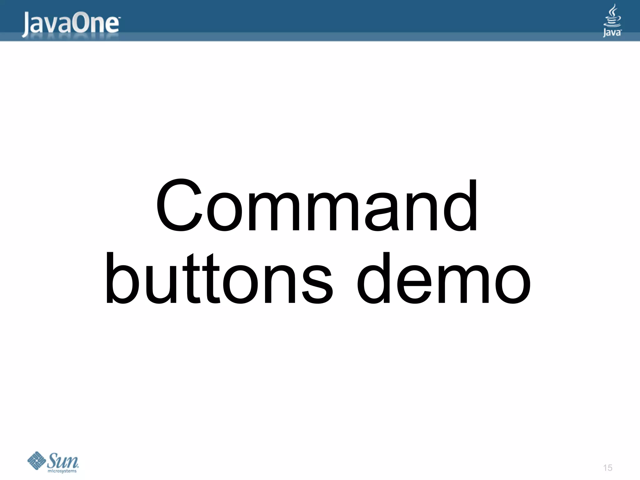 Command
buttons demo

               15
 