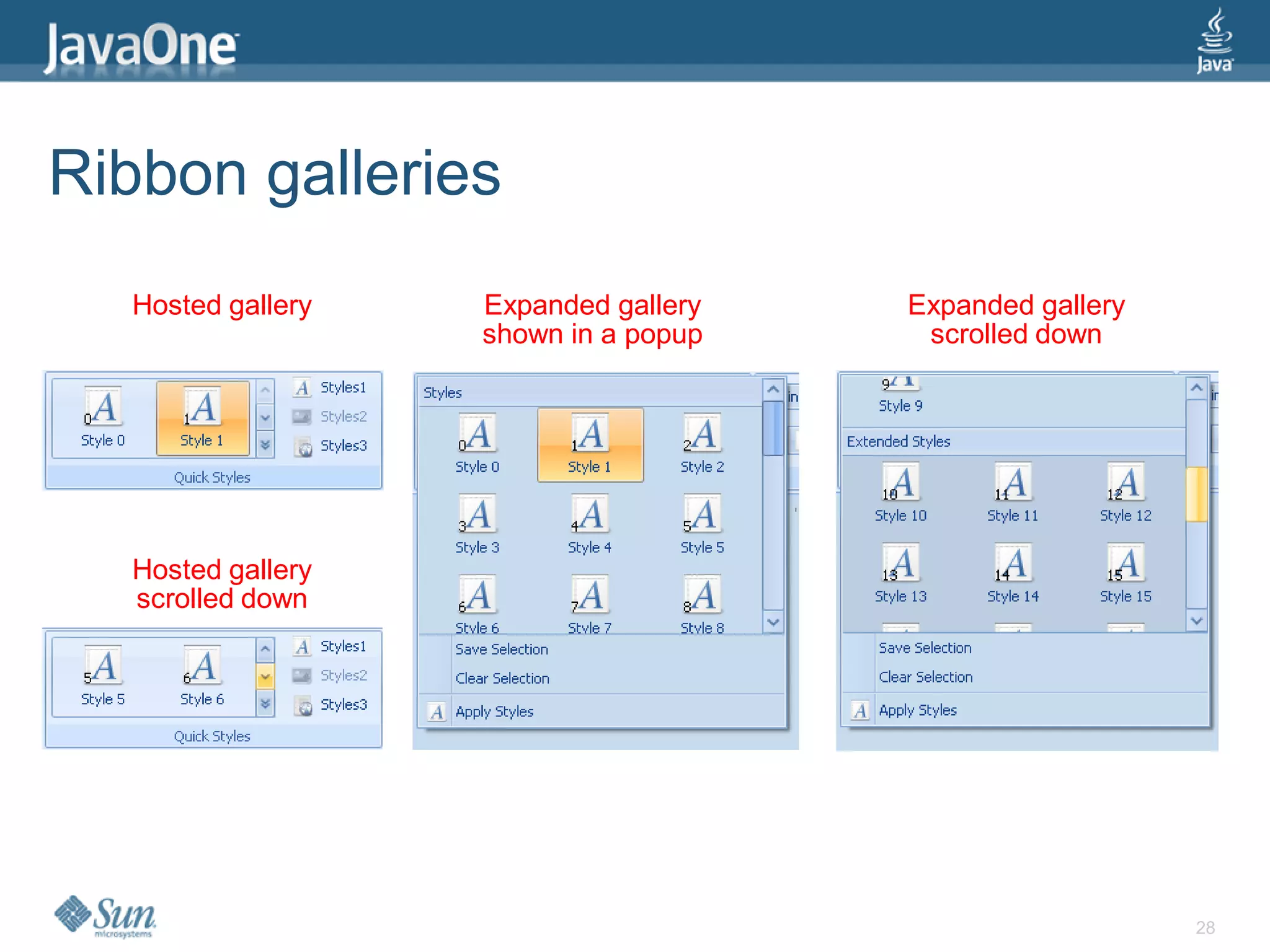 Ribbon galleries
  Hosted gallery   Expanded gallery   Expanded gallery
                   shown in a popup    scrolled down




  Hosted gallery
  scrolled down




                                                         28
 