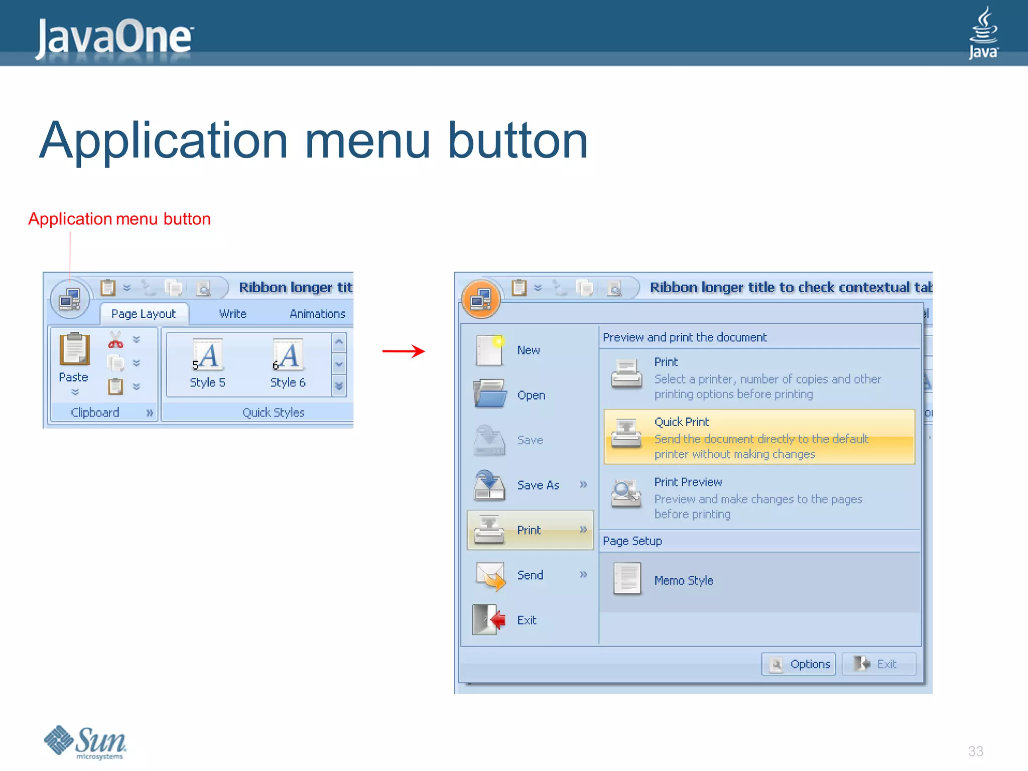 Application menu button
Application menu button




                           33
 