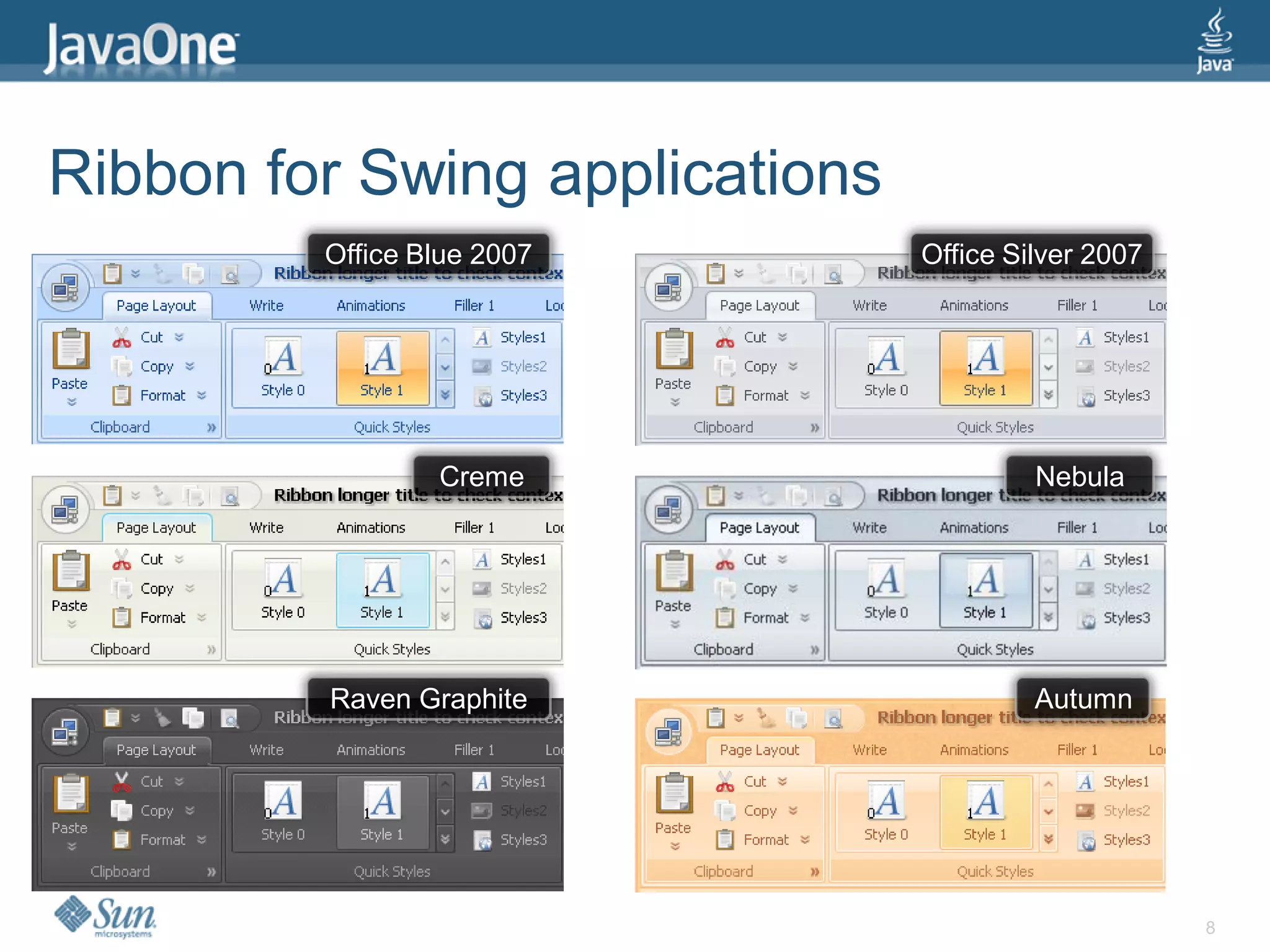 Ribbon for Swing applications
         Office Blue 2007       Office Silver 2007




                 Creme                   Nebula




         Raven Graphite                  Autumn




                                                     8
 