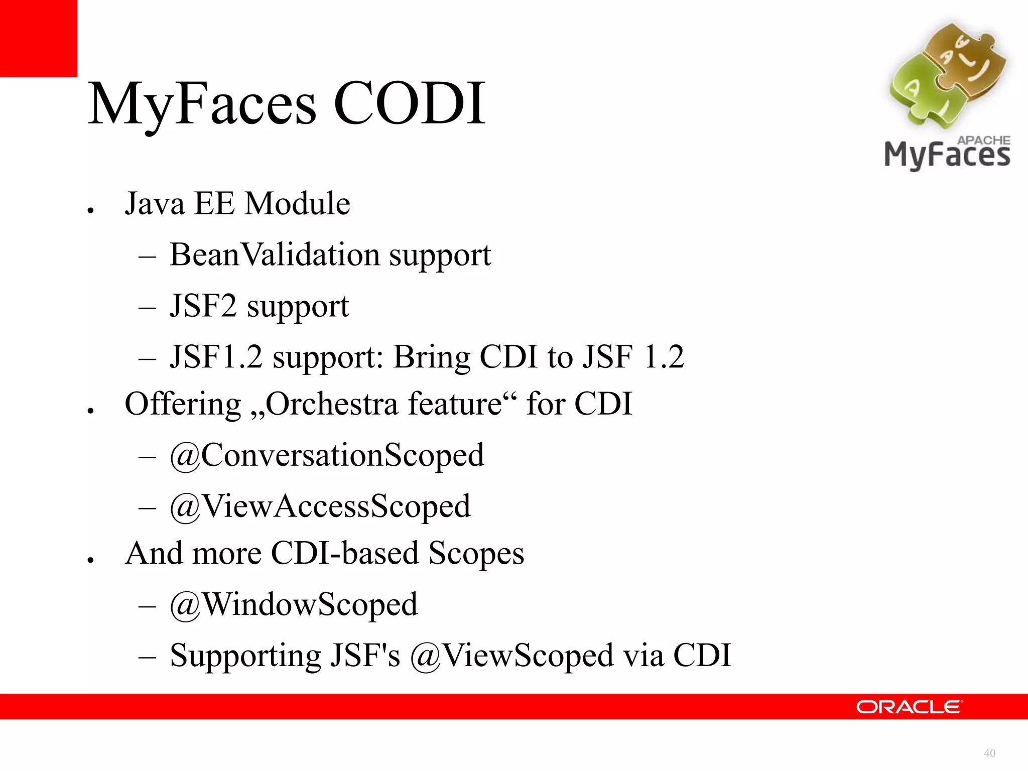 JSF 1.1 (Maintenance Mode)   Last release (1.1.8): June 10, 2010