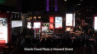 Oracle Cloud Plaza @ Howard Street
 