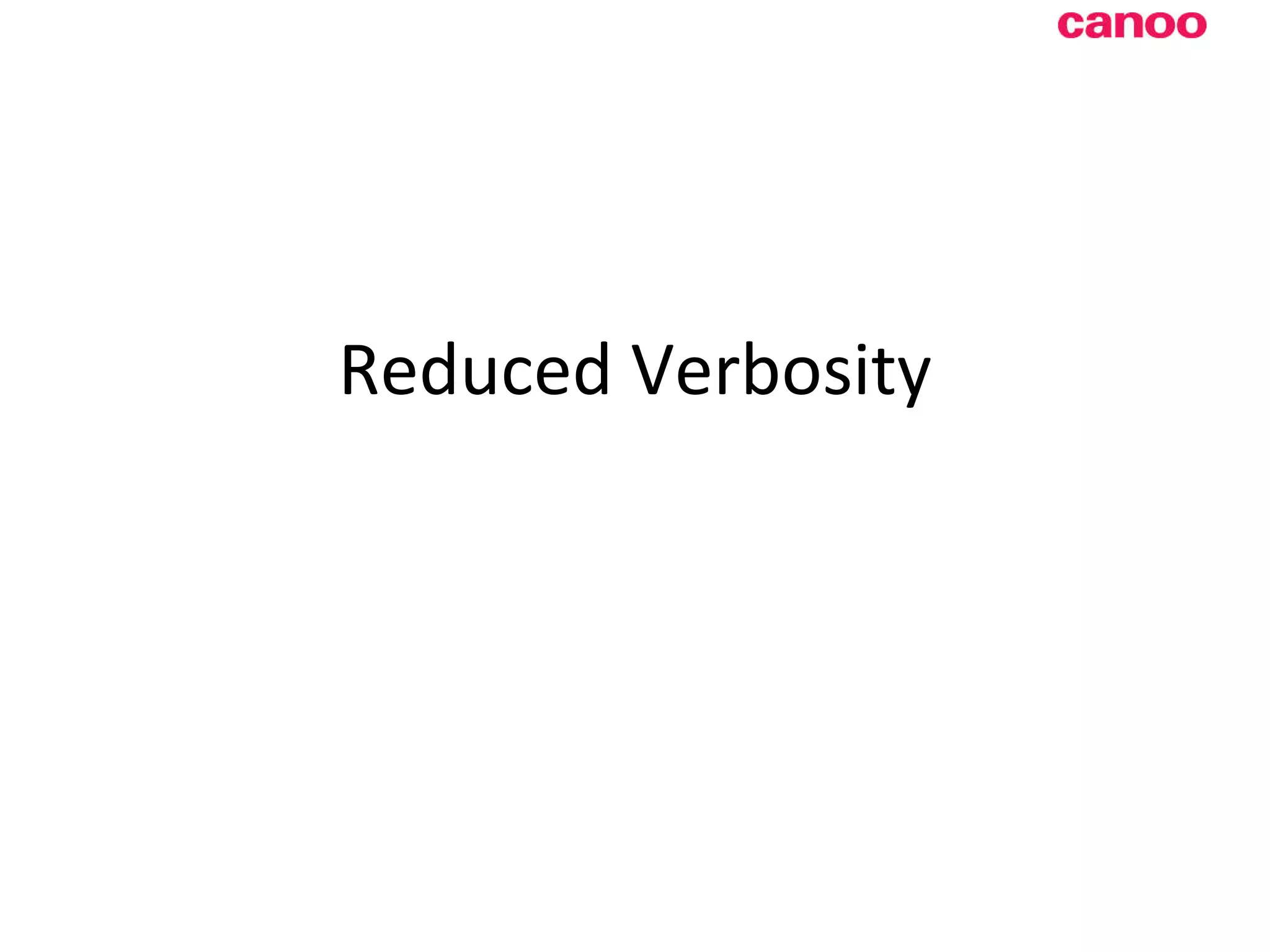 Reduced Verbosity 