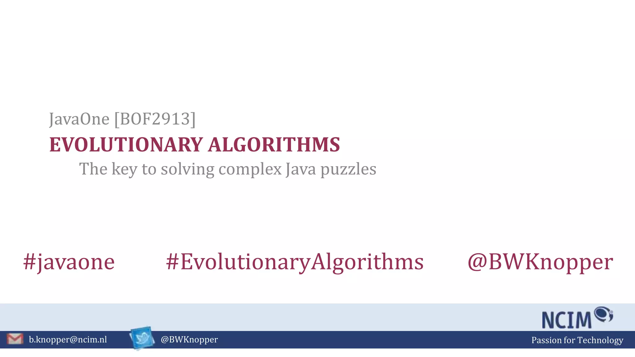 Evolutionary Algorithms: The Key to Solving Complex Java Puzzles | PPTX