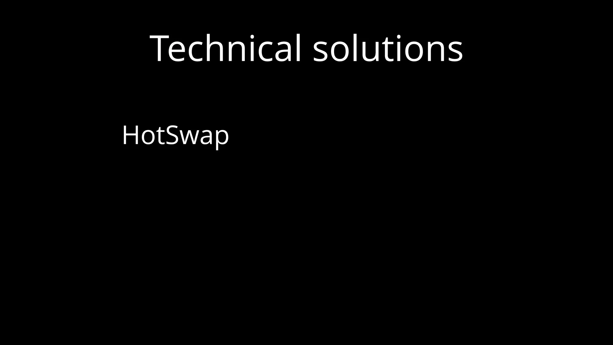 Technical solutions HotSwap 