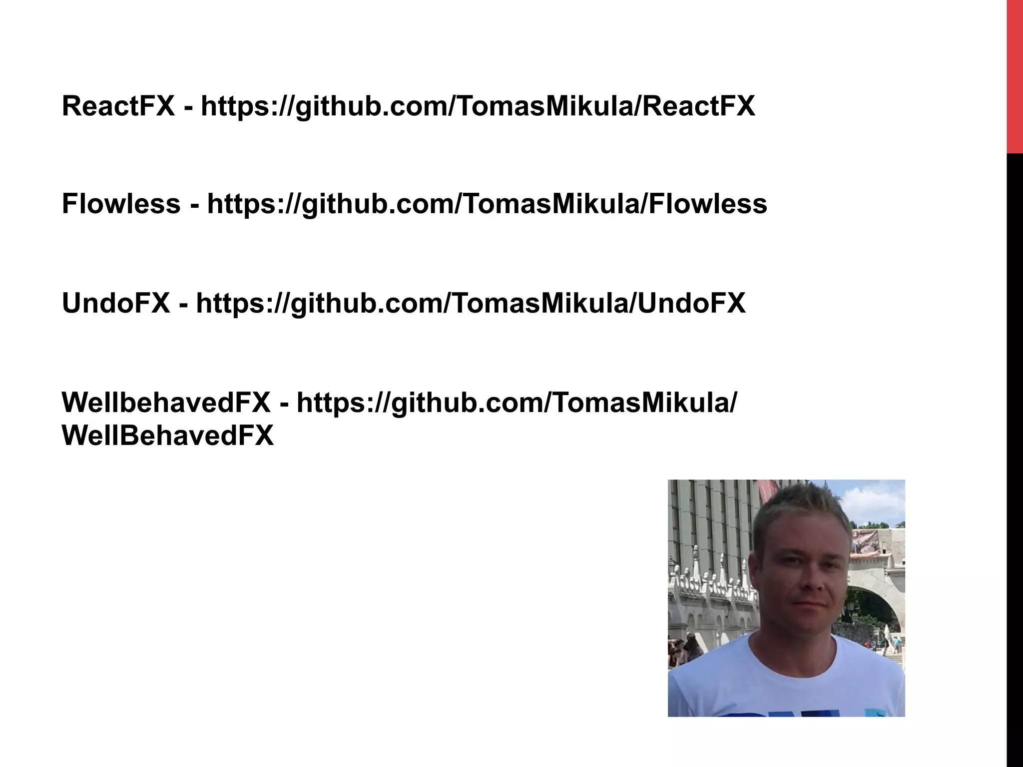 ReactFX - https://github.com/TomasMikula/ReactFX
Flowless - https://github.com/TomasMikula/Flowless
UndoFX - https://github.com/TomasMikula/UndoFX
WellbehavedFX - https://github.com/TomasMikula/
WellBehavedFX
 
