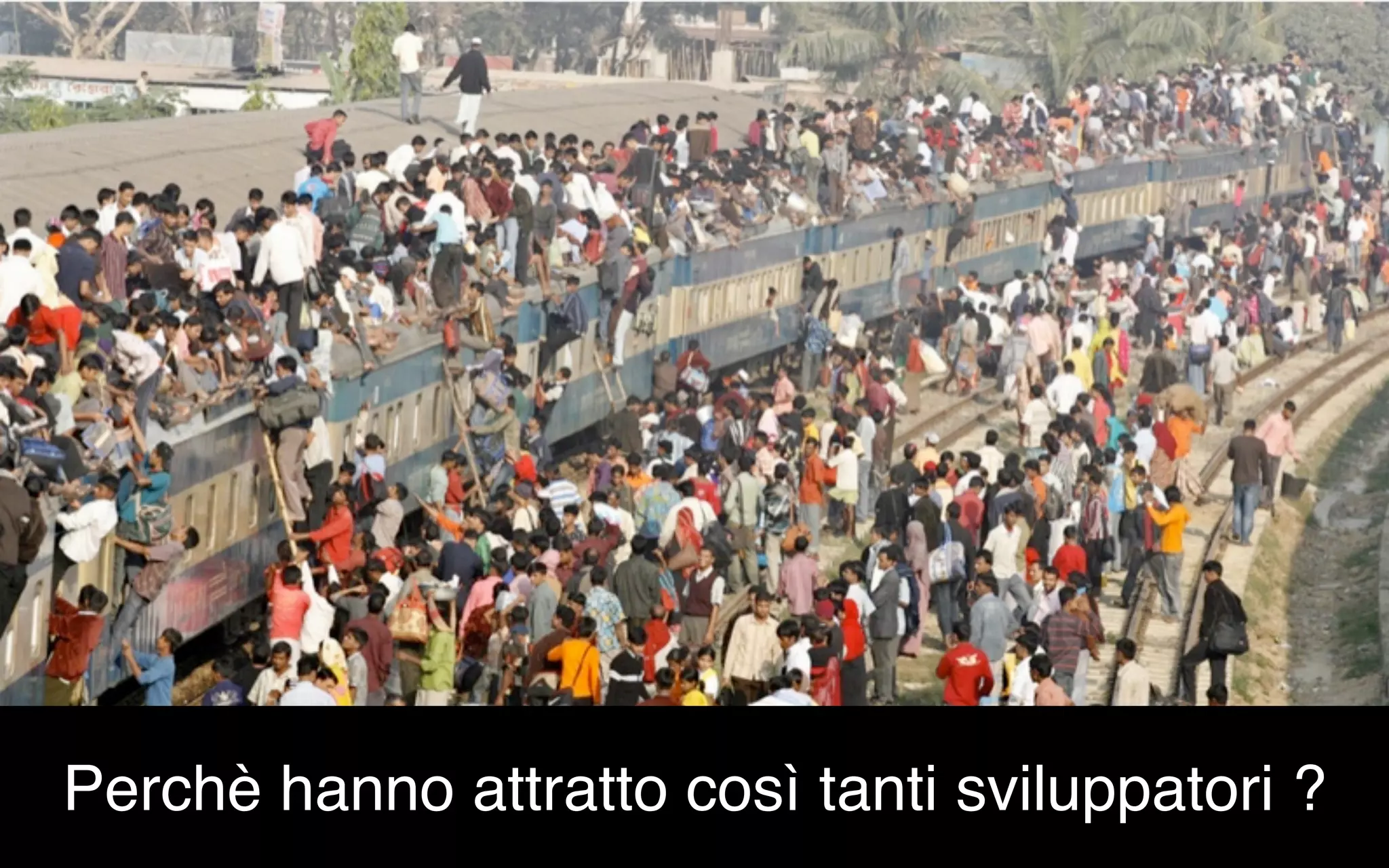 Perchè hanno attratto così tanti sviluppatori ? 