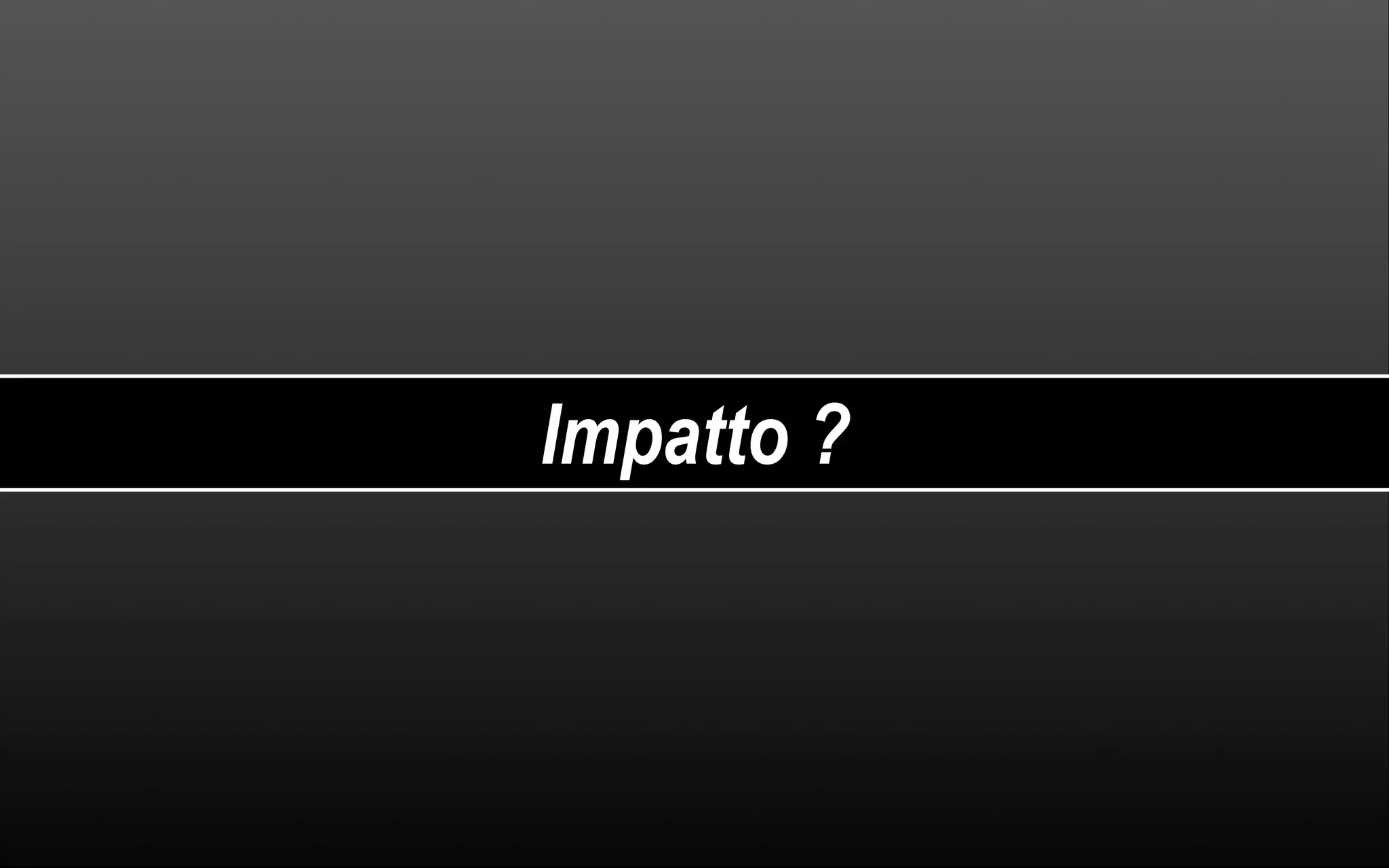 Impatto ? 