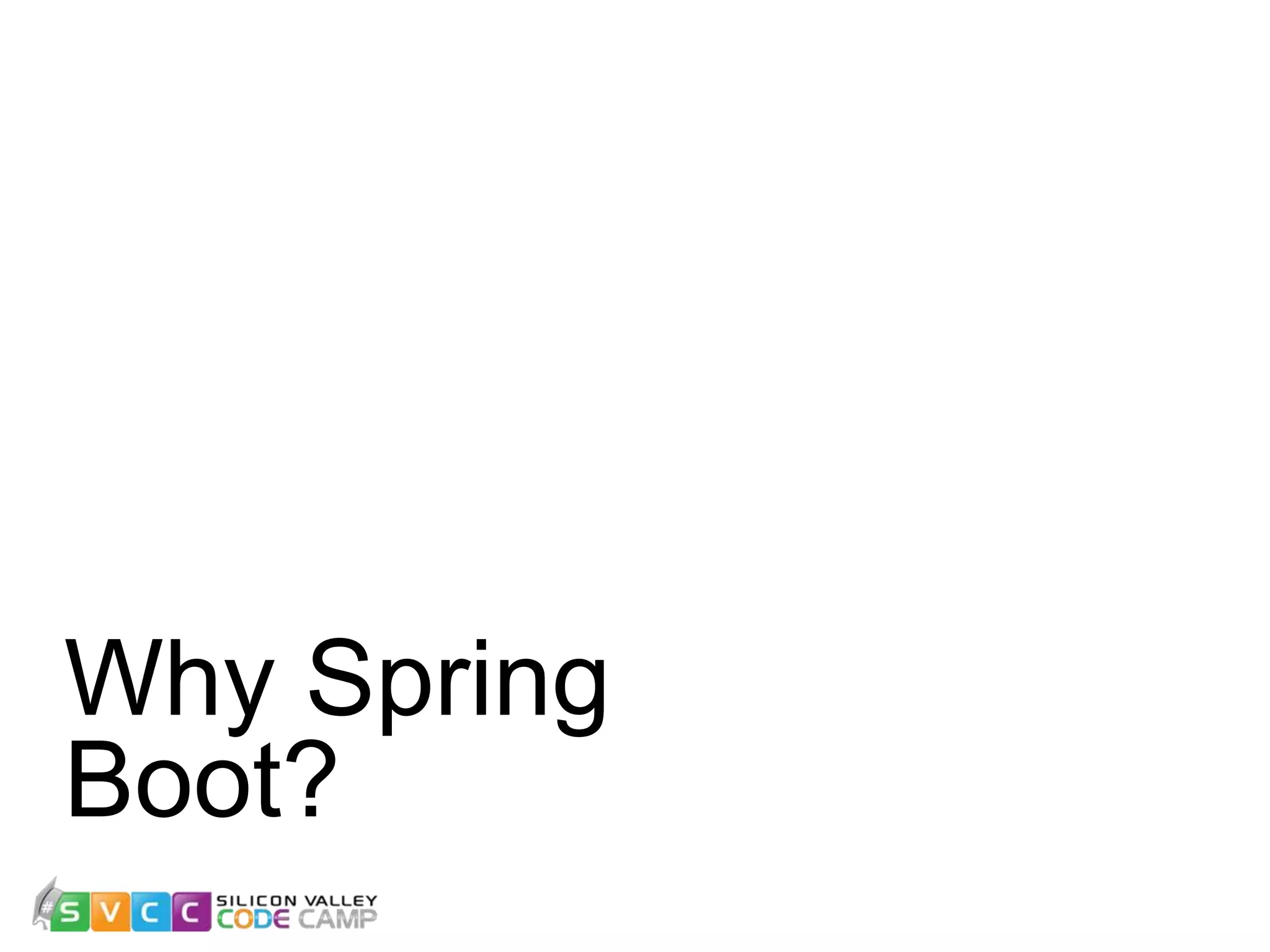 Why Spring Boot? 