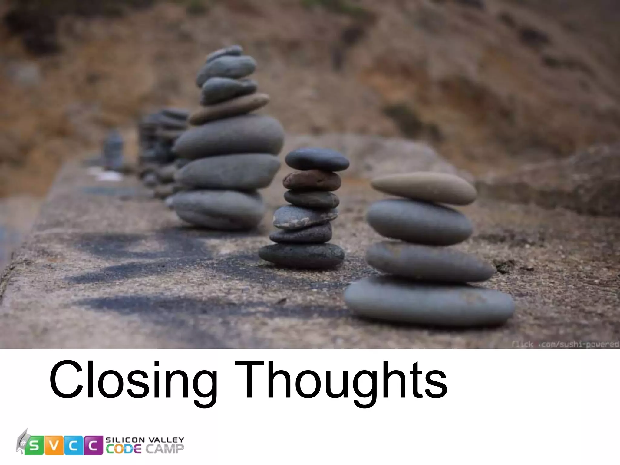 Closing Thoughts 