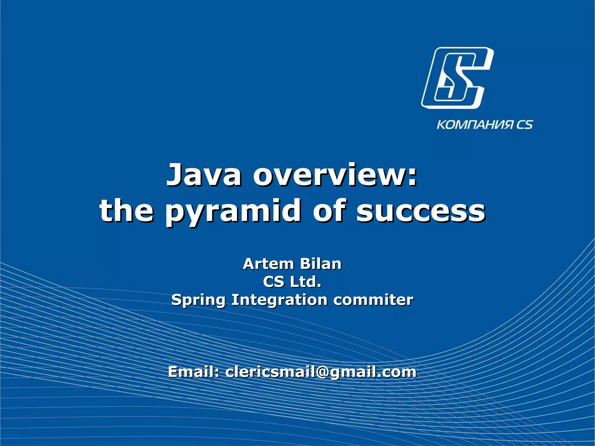 Java overview the piramide of success | PPT