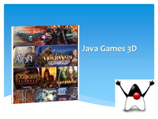 Java Games 3D
 