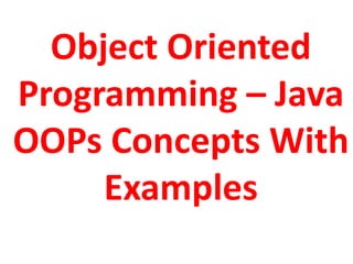 Java OOPS Concept | PPT