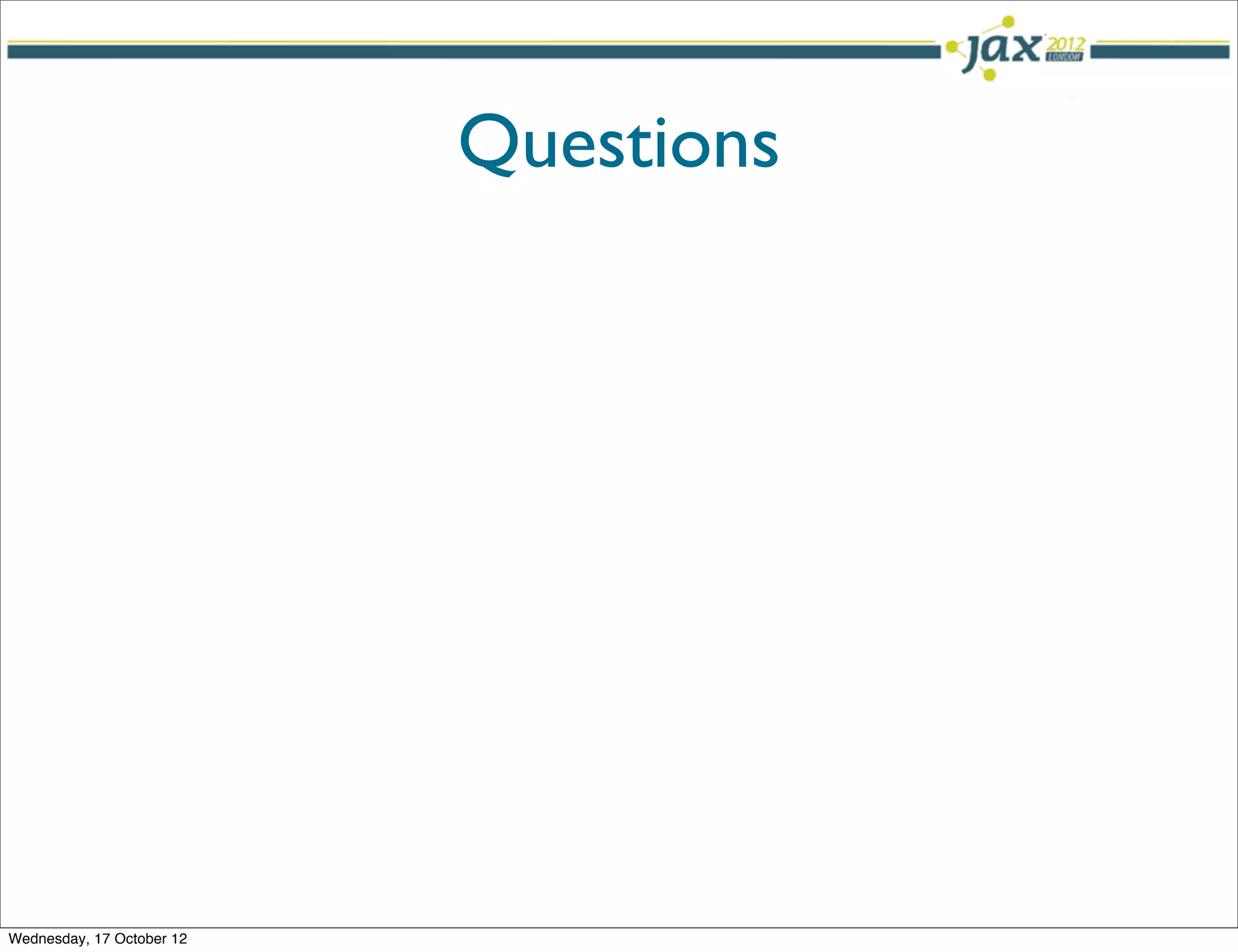 Questions




Wednesday, 17 October 12
 