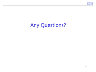 79
Any Questions?
 