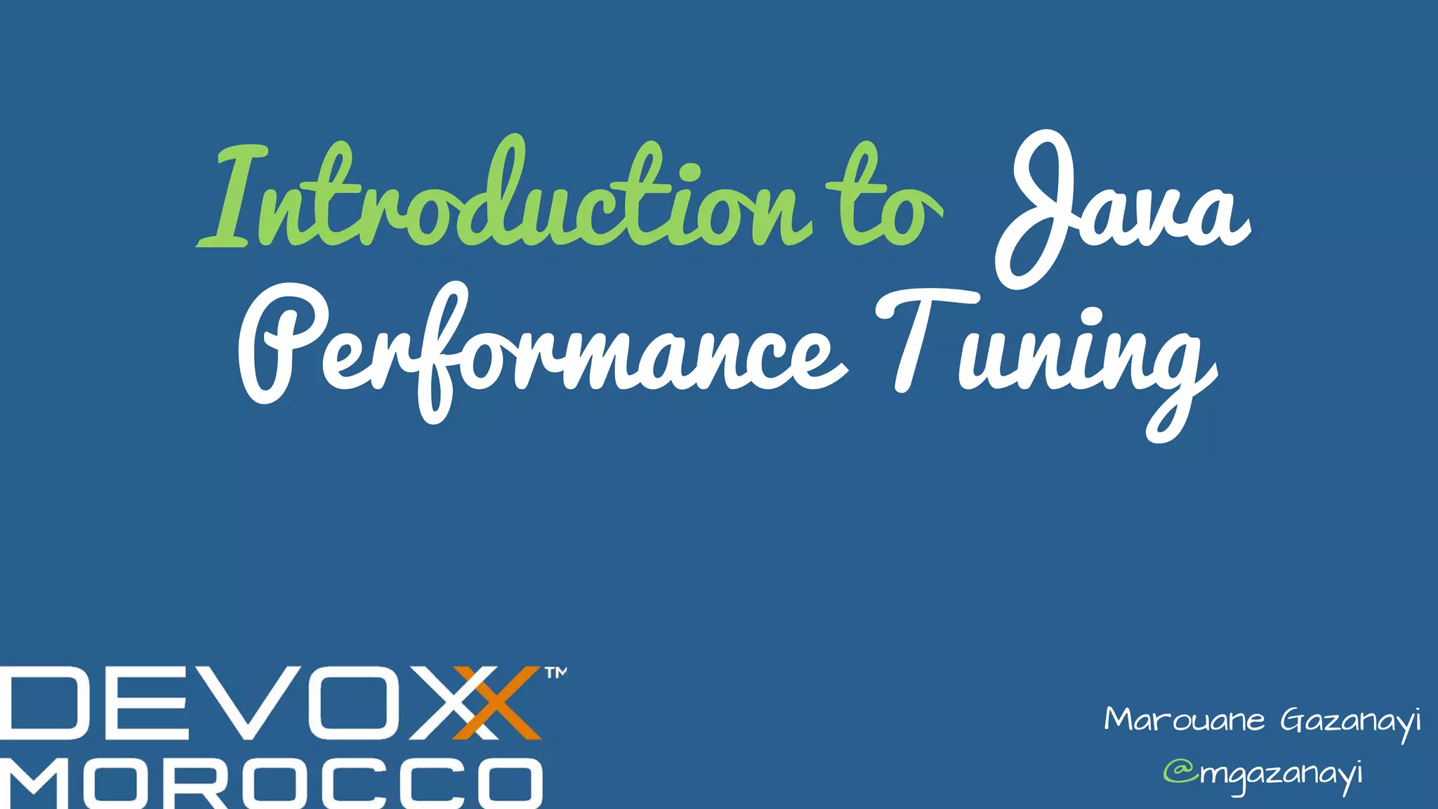 Introduction to Java performance tuning | PDF