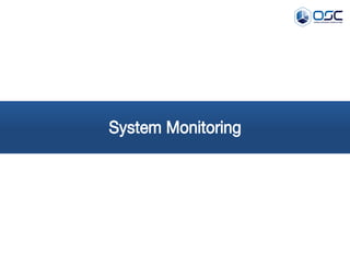 System Monitoring
 