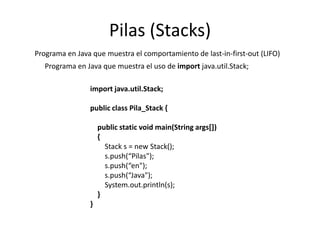 Stacks En Java Pilas Java pilas (Stacks) y colas (Queues) | PPTX