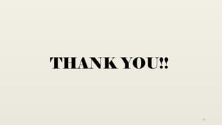 13
THANK YOU!!
 