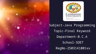 JAVA B.C.A 2ND SEM PPT ON FINAL KEYWORD. | PPTX