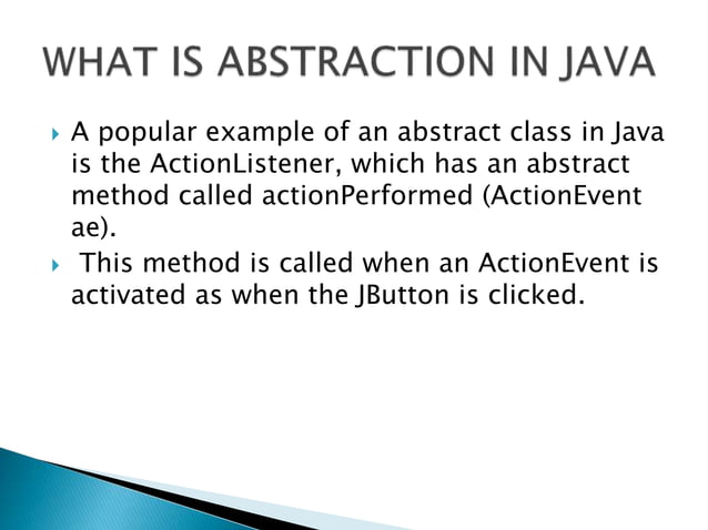 WHAT IS ABSTRACTION IN JAVA | PPTX | Programming Languages | Computing
