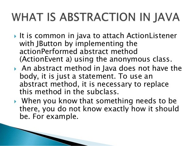 WHAT IS ABSTRACTION IN JAVA