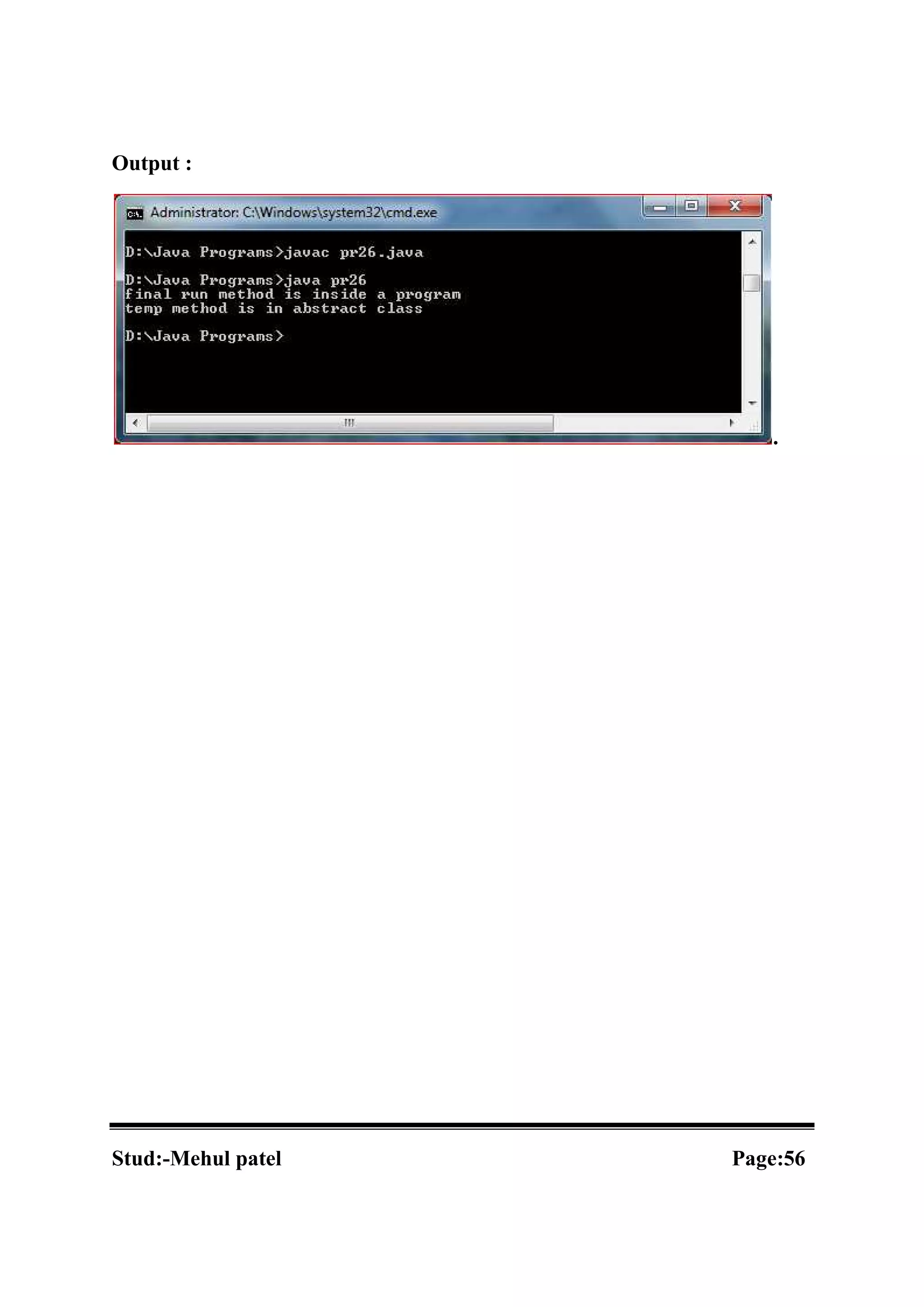 Output : . Stud:-Mehul patel Page:56 