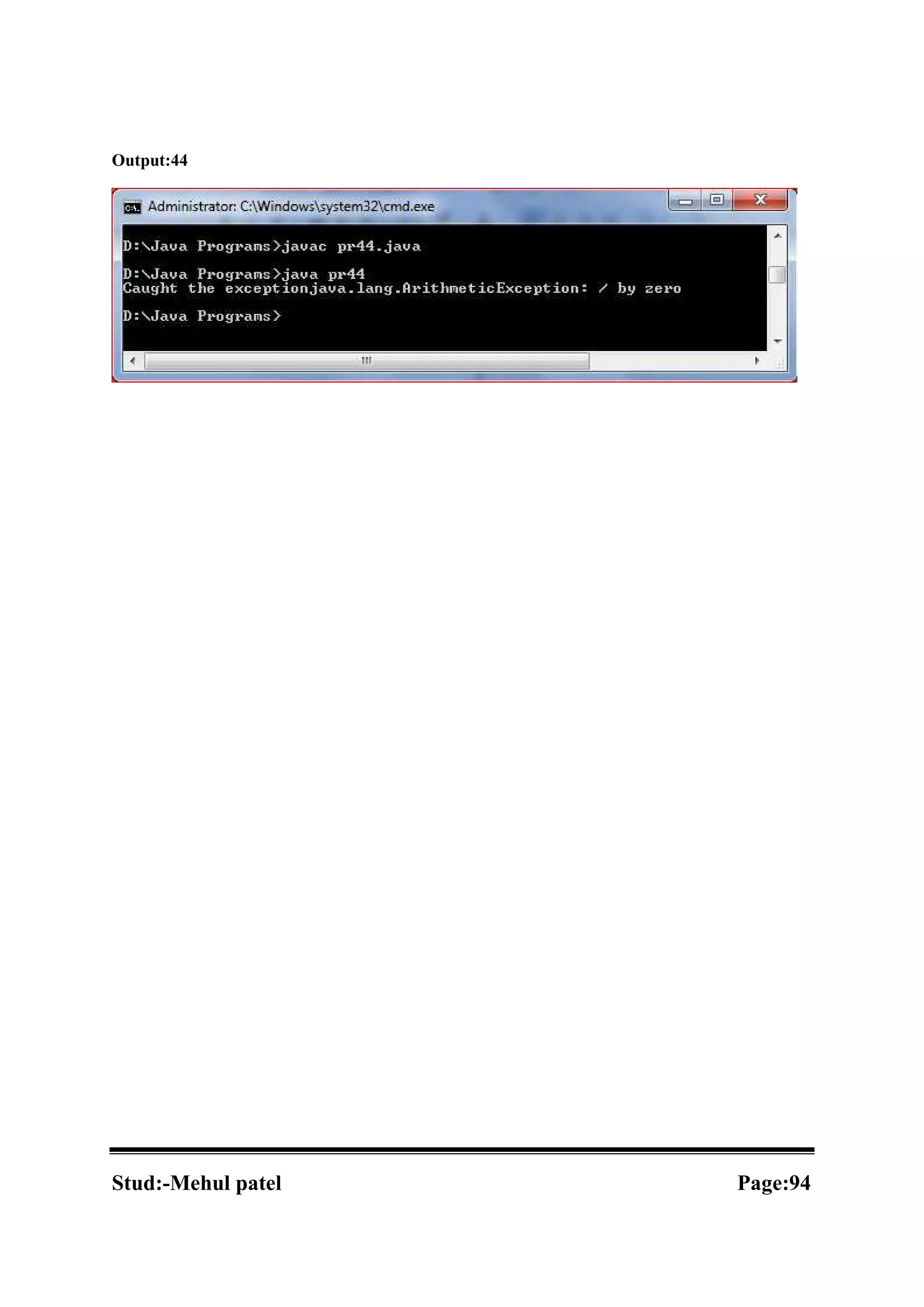 Output:44 Stud:-Mehul patel Page:94 