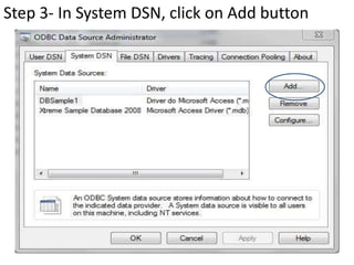 Step 3- In System DSN, click on Add button
 