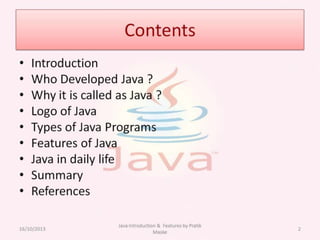Java Introduction & Features by Pratik Maske | PPTX