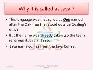 Java Introduction & Features by Pratik Maske | PPTX