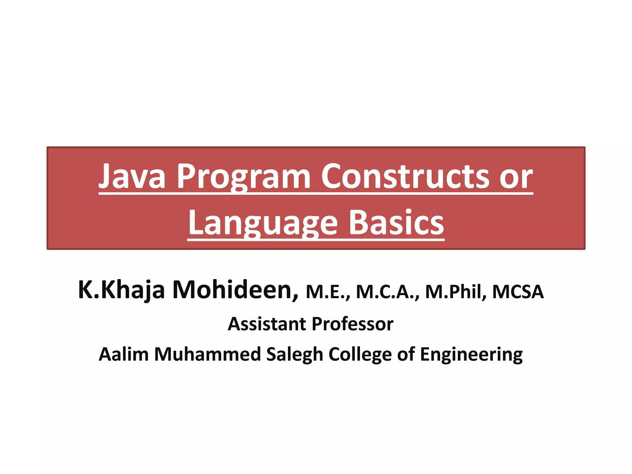 JAVA PROGRAM CONSTRUCTS OR LANGUAGE BASICS.pptx | Programming Languages ...