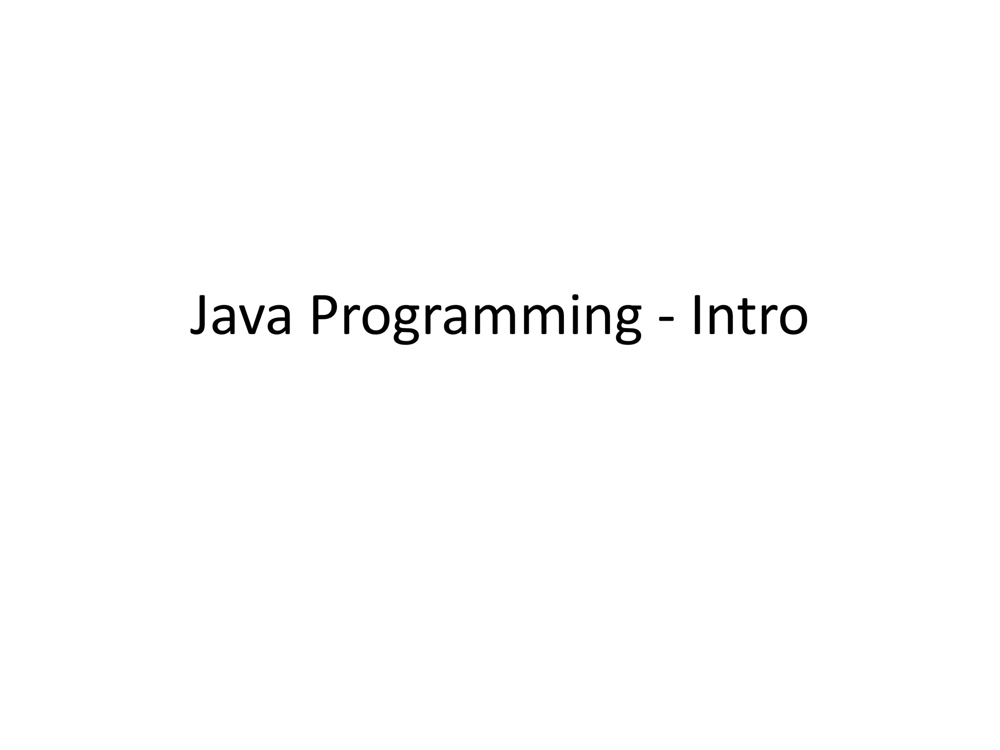 Java programming - intro | PPT