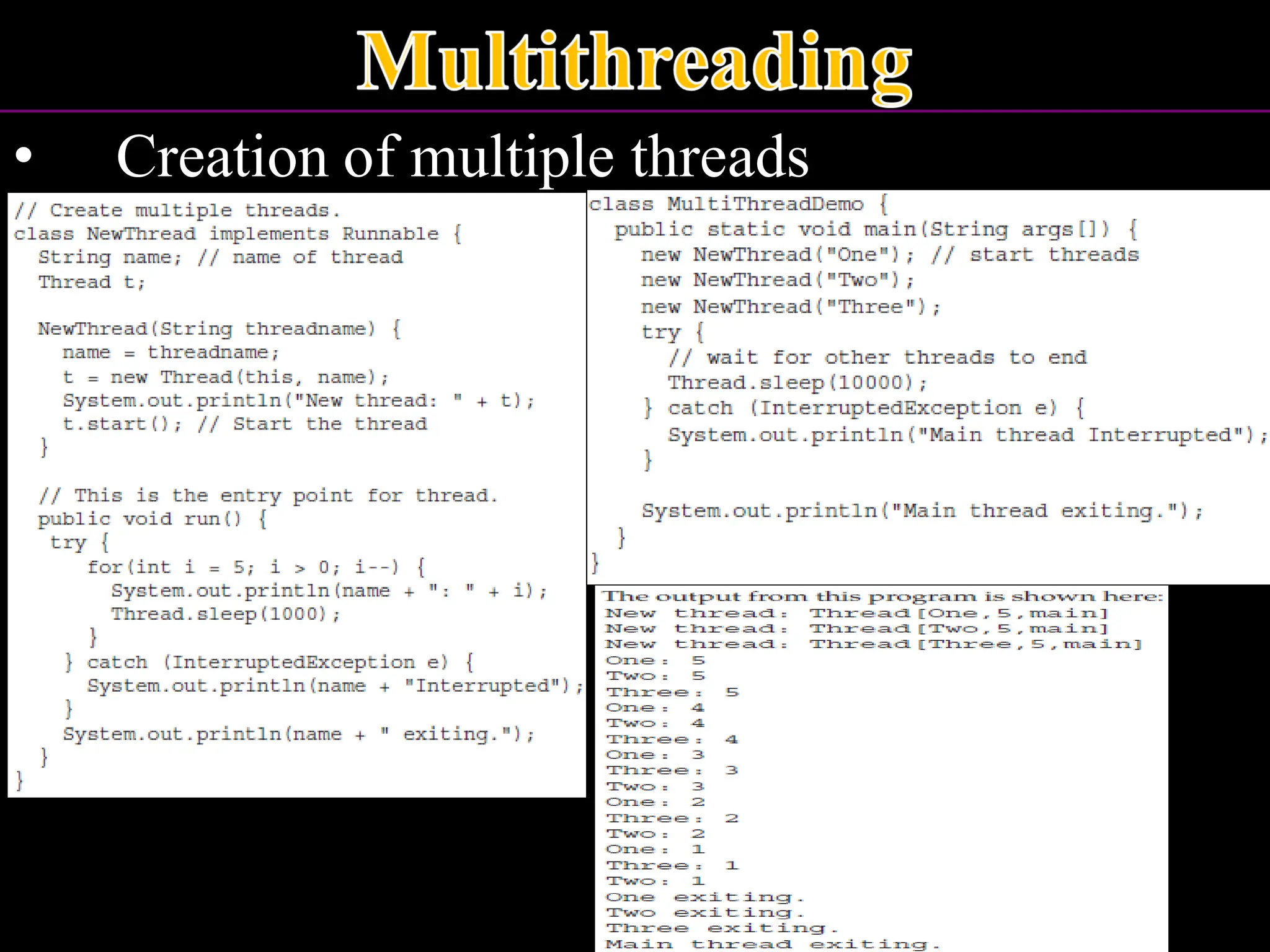 • Creation of multiple threads 