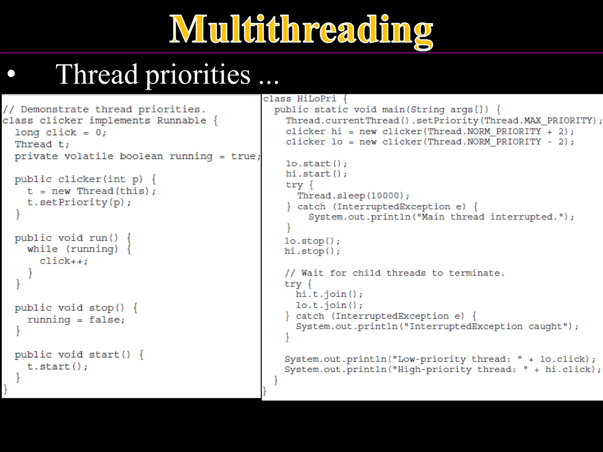 • Thread priorities ... 