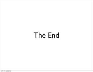 The End

13년 10월 25일 금요일

 