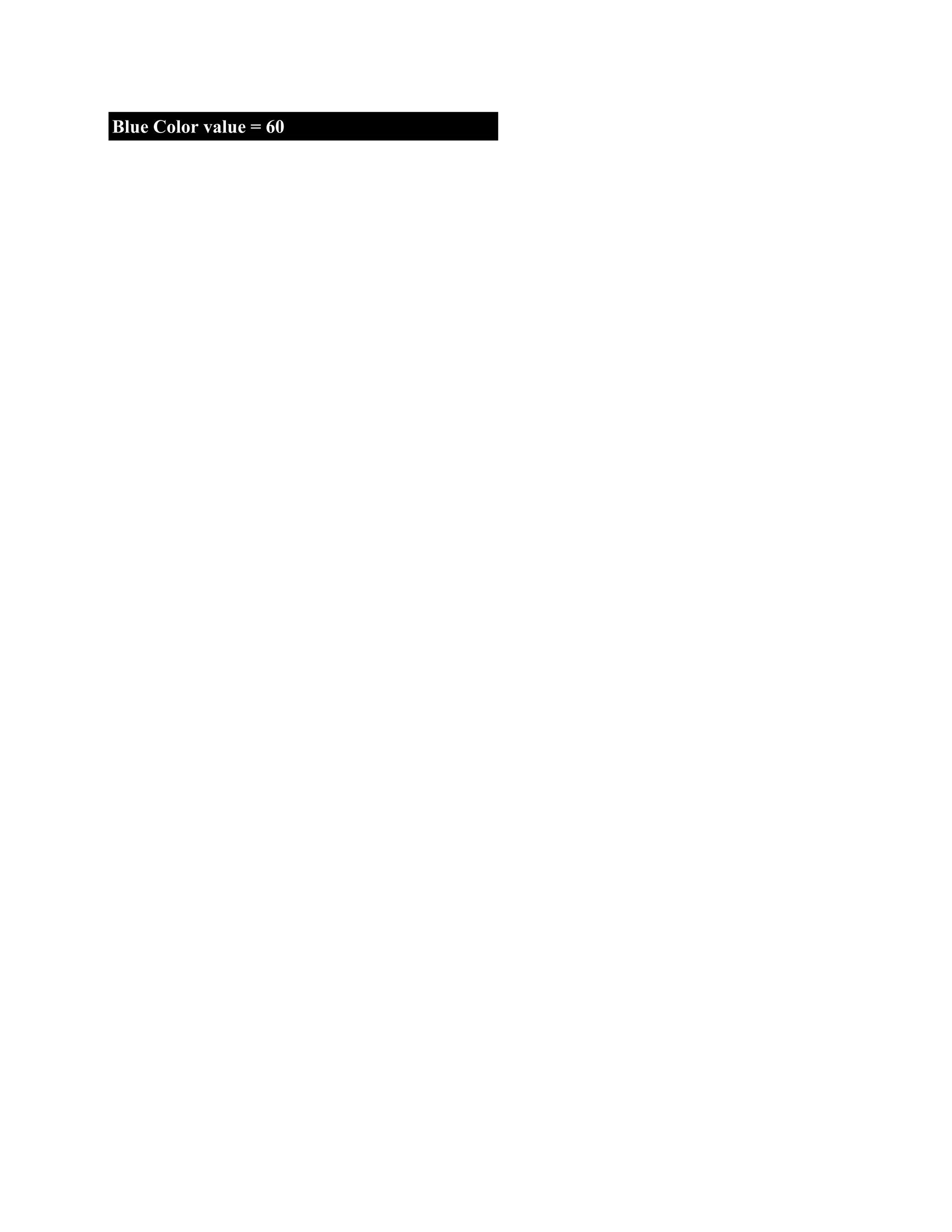 Blue Color value = 60 