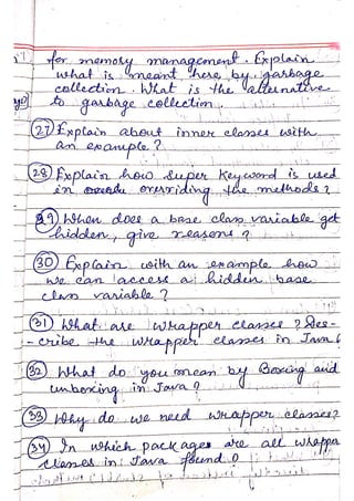 formneant
heaae
collectin.hhat is the lal
gabage colleetin
Wehatsis
managcmstExplain
DExptac
ahet nnoc elase hatt
29)Fxplan hoo aupuKeyond
4) hhen doeea baae clas vaiable get
methods
nse ean laceess athiddeinhaae
(32) hhat do you omean
tnboncingin
Alasin( Jfara
) hydoe need kabpe
ateall
 