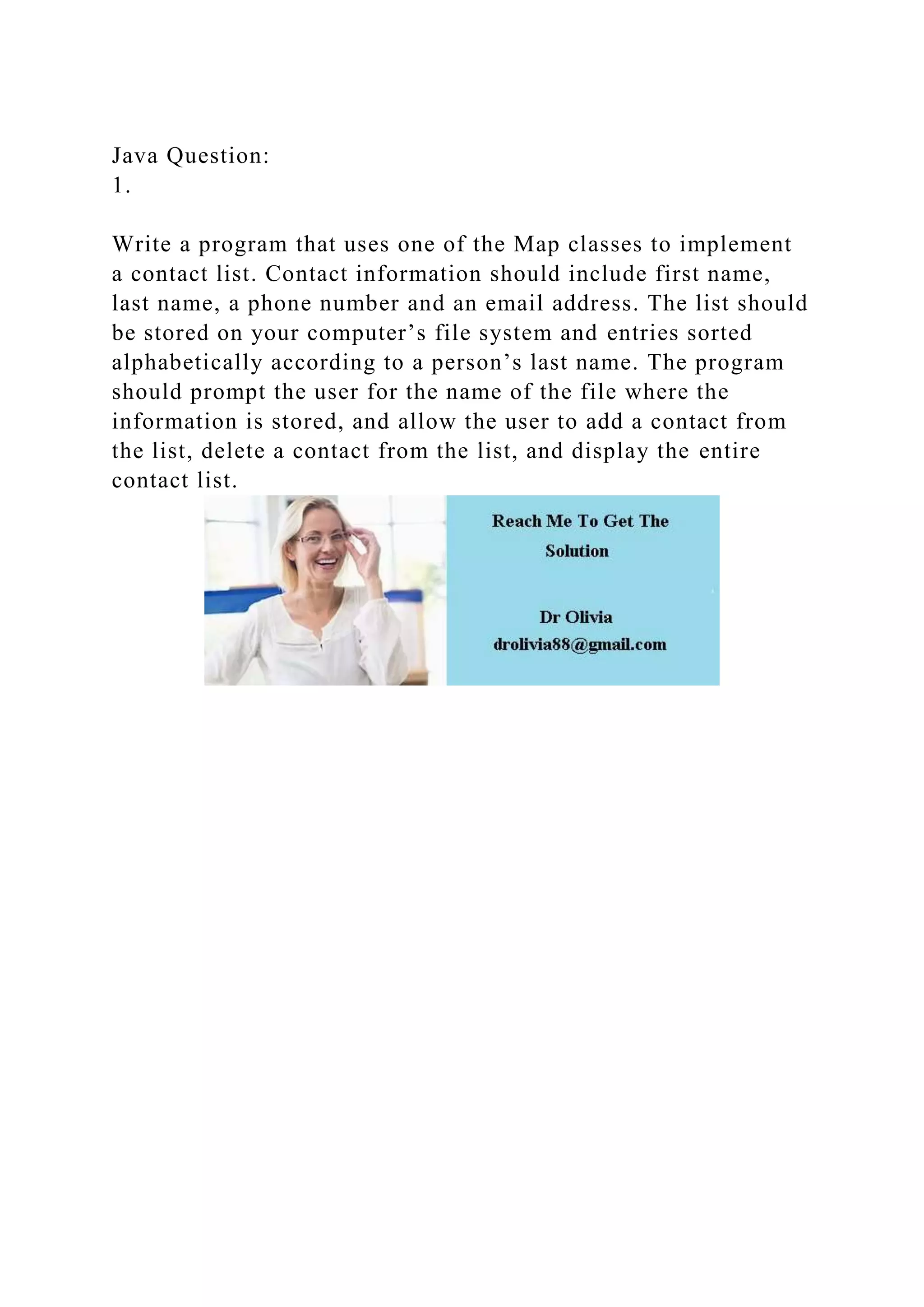 Java Question1.Write a program that uses one of the Map class.docx