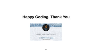 85
Happy Coding. Thank You
 