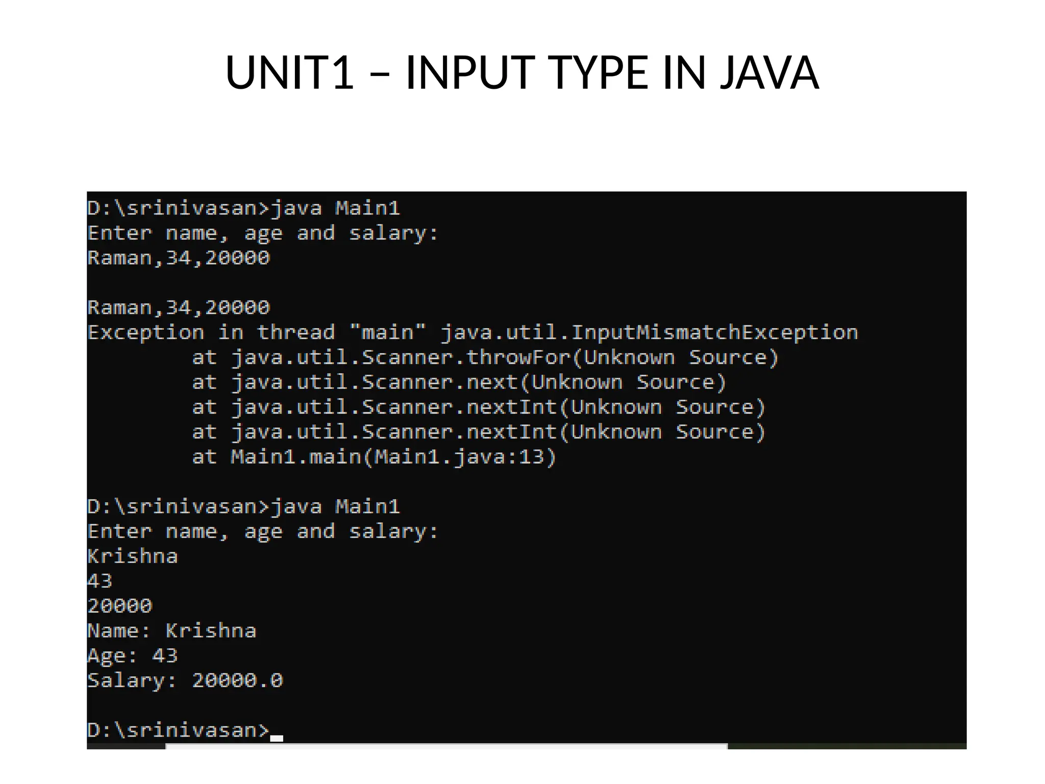 UNIT1 – INPUT TYPE IN JAVA
 