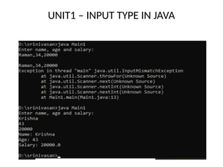UNIT1 – INPUT TYPE IN JAVA
 