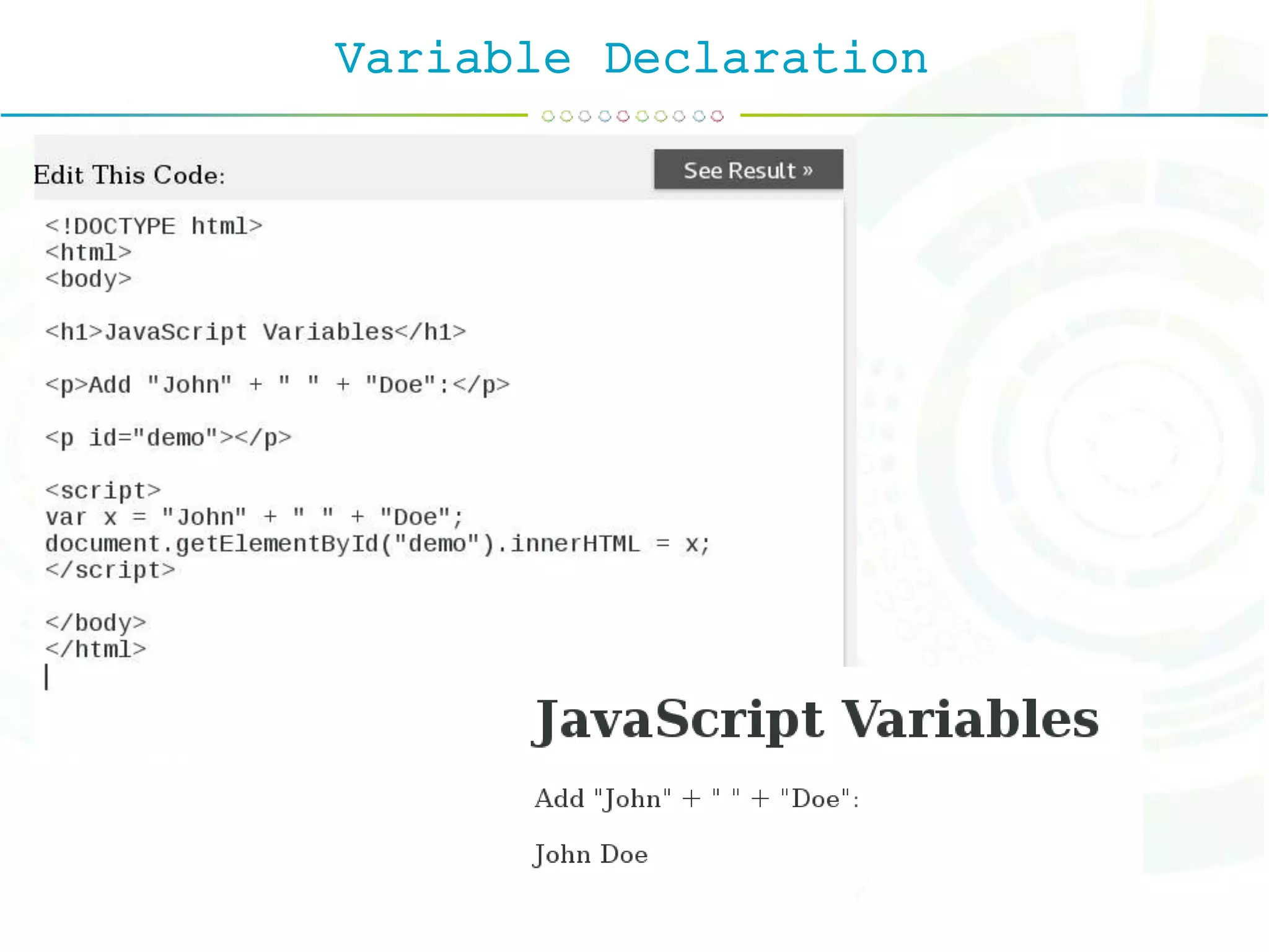 Variable Declaration
 