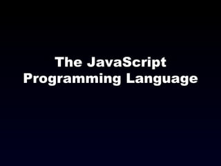 The JavaScript Programming Language 
