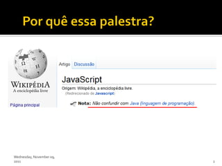 Wednesday, November 09,
2011                      2
 