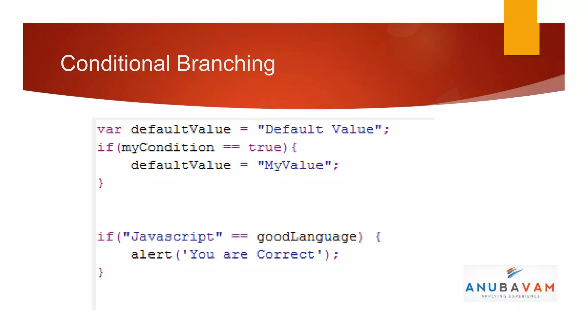 Conditional Branching
 