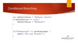 Conditional Branching
 