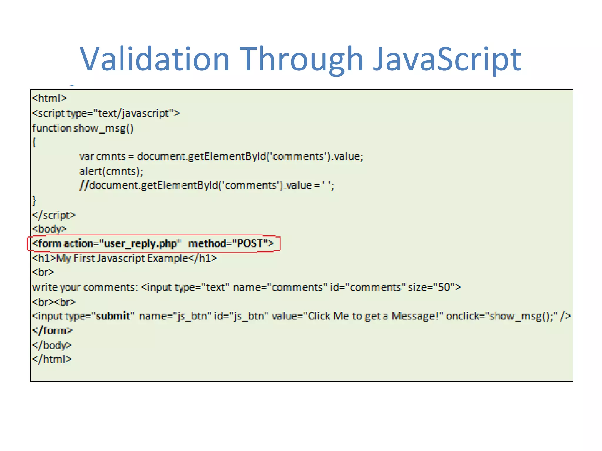 Validation Through JavaScript
 
