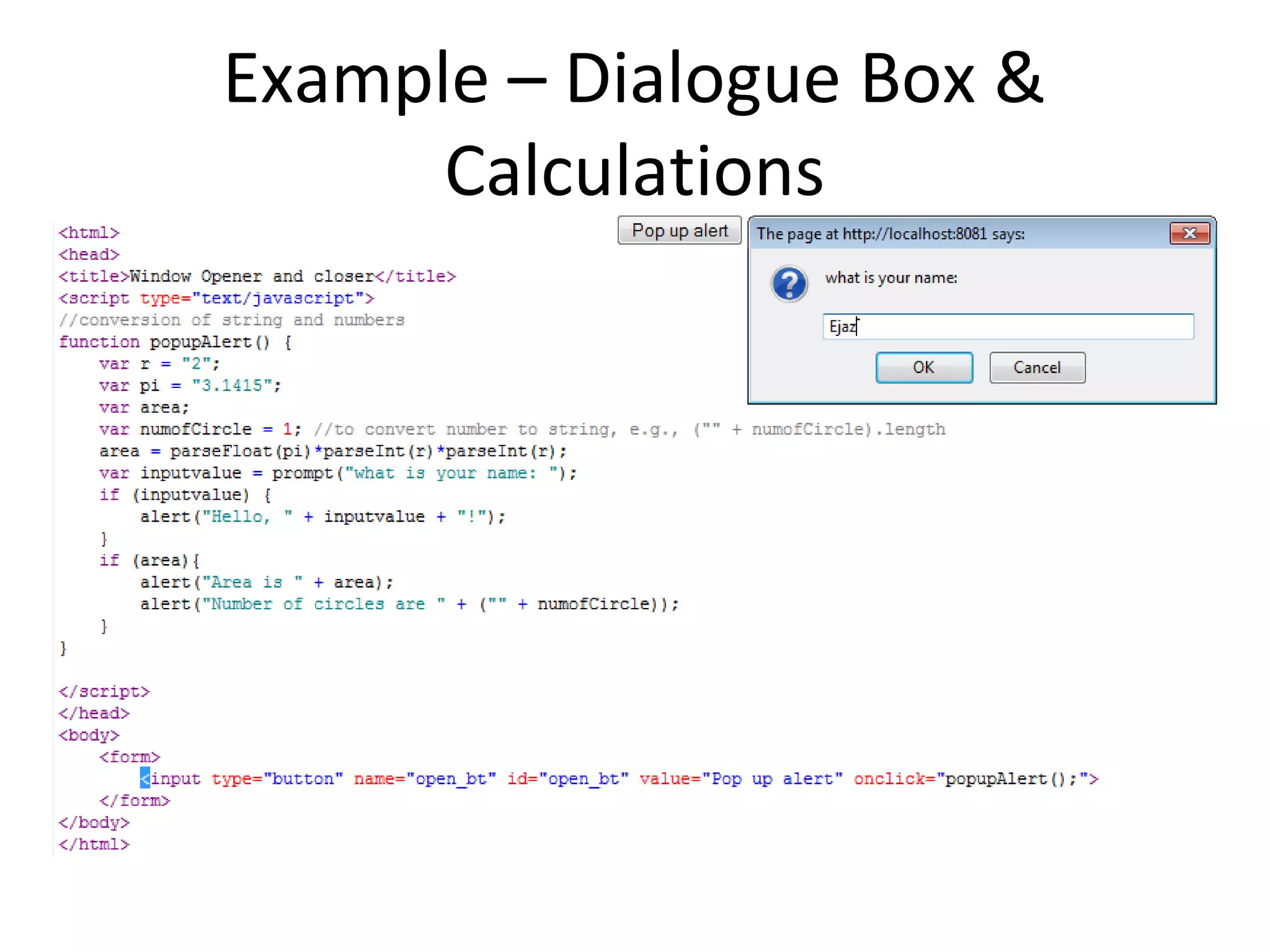 Example – Dialogue Box &
      Calculations
 