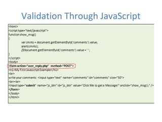 Validation Through JavaScript
 